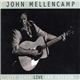 John Mellencamp - Life Death Live And Freedom