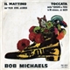 Bob Michaels - Il Mattino / Toccata