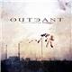 Outcast - Self-Injected Reality