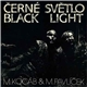 M.Kocáb & M.Pavlíček - Černé Světlo = Black Light