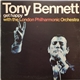 Tony Bennett With London Philharmonic Orchestra - Get Happy With The London Philharmonic Orchestra