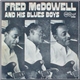 Fred McDowell And His Blues Boys - Fred McDowell And His Blues Boys