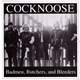 Cocknoose - Badmen, Butchers, And Bleeders