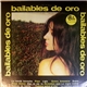 Various - Bailables De Oro