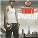 Tony Parker - Tony Parker