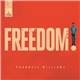 Pharrell Williams - Freedom