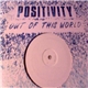 Positivity - Out Of This World