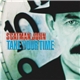 Scatman John - Take Your Time