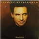 Lindsey Buckingham - Wrong