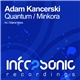 Adam Kancerski - Quantum / Minkora