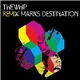 The Whip - RemiX Marks Destination