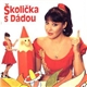 Dagmar Patrasová - Školička S Dádou