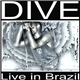 Dive - Live In Brazil