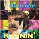 Junior - Runnin'