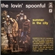 The Lovin' Spoonful - Summer In The City