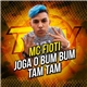 Mc Fioti - Joga O Bum Bum Tam Tam