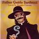 Father Guido Sarducci - Live At St. Douglas Convent