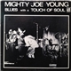 Mighty Joe Young - Blues With A Touch Of Soul