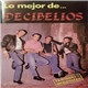 Decibelios - Grandes Exitos